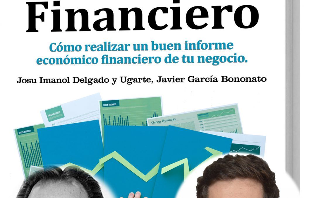 Ya a la venta el GuíaBurros Informe Económico Financiero de Josu Imanol Delgado y Javier García