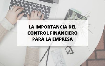 Qué puede hacer un eficiente control financiero por tu empresa