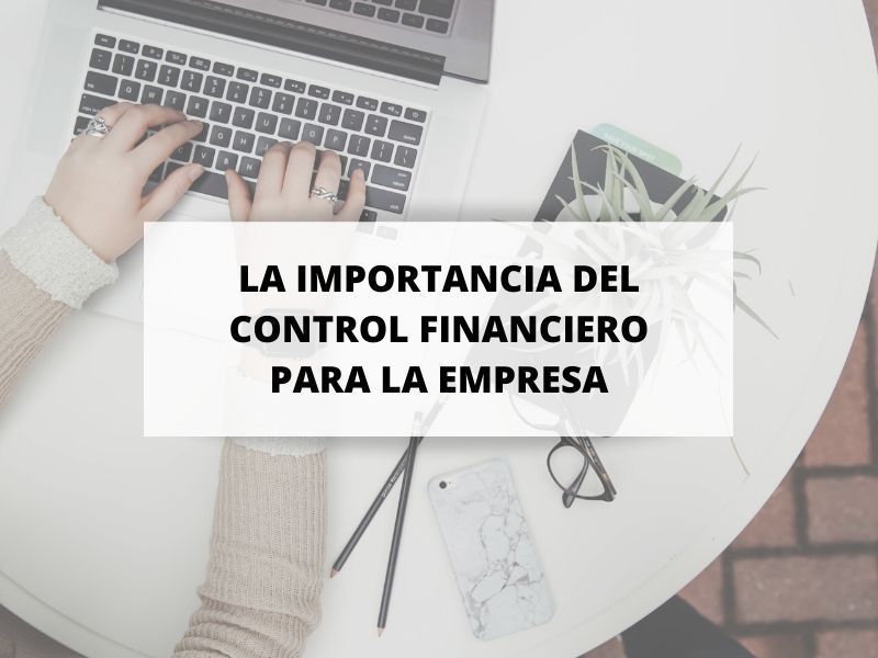 Qué puede hacer un eficiente control financiero por tu empresa